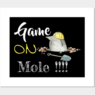 Game on mole - funny mole | pets lovers Black Posters and Art